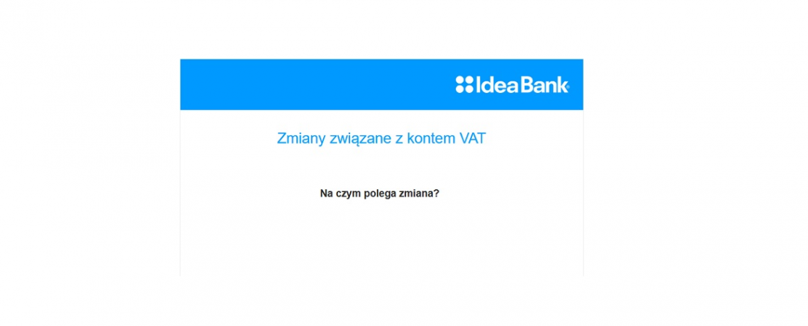 Zmiany związane z kontem VAT w Idea Banku